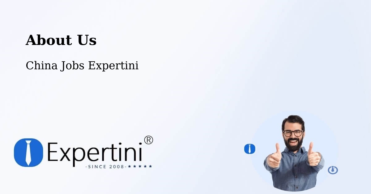About Expertini Recruitment Platform  – Tianjin - Tianjin, China Jobs Expertini